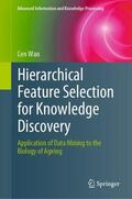Wan |  Hierarchical Feature Selection for Knowledge Discovery | Buch |  Sack Fachmedien