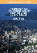 Bird |  Foundations of Just Cross-Cultural Dialogue in Kant and African Political Thought | Buch |  Sack Fachmedien