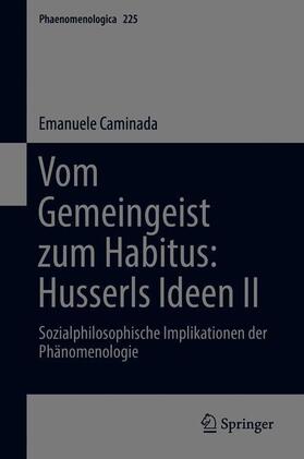 Caminada |  Vom Gemeingeist zum Habitus: Husserls Ideen II | Buch |  Sack Fachmedien