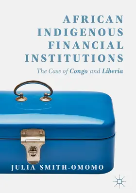 Smith-Omomo | African Indigenous Financial Institutions | E-Book | www.sack.de