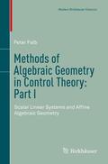 Falb |  Methods of Algebraic Geometry in Control Theory: Part I | Buch |  Sack Fachmedien