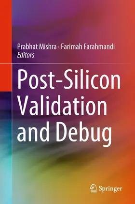 Mishra / Farahmandi | Post-Silicon Validation and Debug | E-Book | sack.de