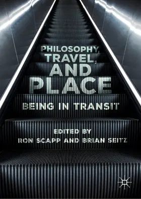 Scapp / Seitz | Philosophy, Travel, and Place | E-Book | www.sack.de