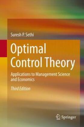 Sethi | Sethi, S: Optimal Control Theory | Buch | 978-3-319-98236-6 | sack.de