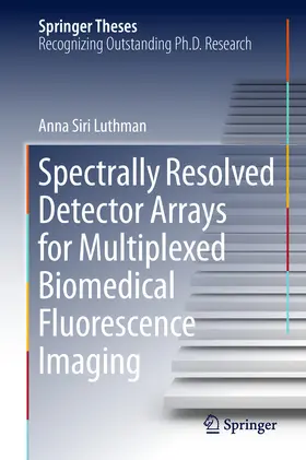 Luthman | Spectrally Resolved Detector Arrays for Multiplexed Biomedical Fluorescence Imaging | E-Book | www.sack.de