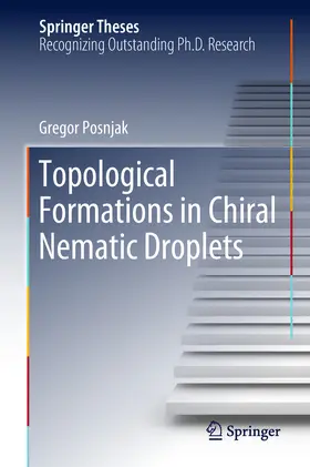 Posnjak | Topological Formations in Chiral Nematic Droplets | E-Book | sack.de