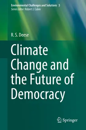 Deese |  Climate Change and the Future of Democracy | eBook | Sack Fachmedien