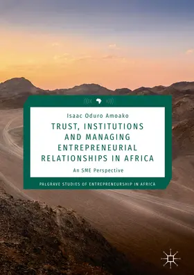 Amoako | Trust, Institutions and Managing Entrepreneurial Relationships in Africa | E-Book | sack.de