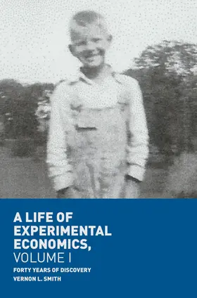 Smith | A Life of Experimental Economics, Volume I | E-Book | sack.de