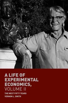 Smith |  A Life of Experimental Economics, Volume II | Buch |  Sack Fachmedien