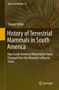 Defler |  History of Terrestrial Mammals in South America | Buch |  Sack Fachmedien
