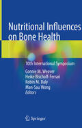 Weaver / Bischoff-Ferrari / Daly |  Nutritional Influences on Bone Health | eBook | Sack Fachmedien