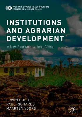 Bulte / Voors / Richards |  Institutions and Agrarian Development | Buch |  Sack Fachmedien
