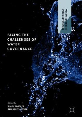 Saussier / Porcher | Facing the Challenges of Water Governance | Buch | 978-3-319-98514-5 | sack.de