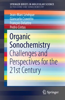 Lévêque / Cravotto / Delattre | Organic Sonochemistry | E-Book | www.sack.de