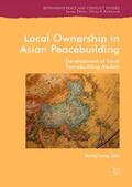 Lee |  Local Ownership in Asian Peacebuilding | Buch |  Sack Fachmedien