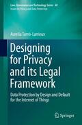 Tamò-Larrieux |  Designing for Privacy and its Legal Framework | Buch |  Sack Fachmedien