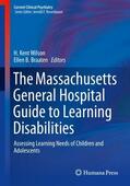 Braaten / Wilson |  The Massachusetts General Hospital Guide to Learning Disabilities | Buch |  Sack Fachmedien