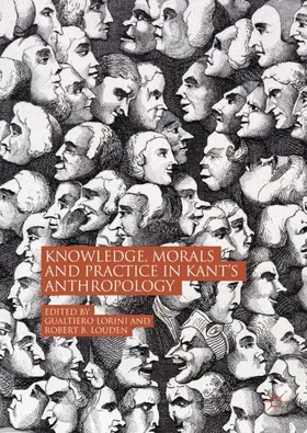 Louden / Lorini |  Knowledge, Morals and Practice in Kant's Anthropology | Buch |  Sack Fachmedien