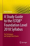 Roman |  A Study Guide to the ISTQB® Foundation Level 2018 Syllabus | Buch |  Sack Fachmedien