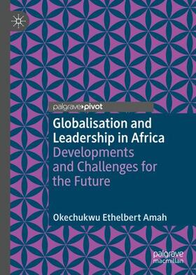 Amah | Globalisation and Leadership in Africa | Buch | 978-3-319-98763-7 | sack.de