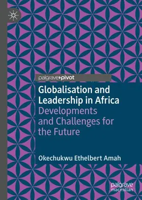 Amah | Globalisation and Leadership in Africa | Buch | 978-3-319-98763-7 | sack.de