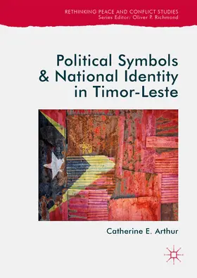 Arthur | Political Symbols and National Identity in Timor-Leste | E-Book | www.sack.de