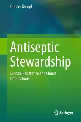 Kampf | Antiseptic Stewardship | Buch | 978-3-319-98784-2 | www.sack.de