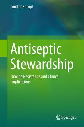 Kampf | Antiseptic Stewardship | Buch | 978-3-319-98784-2 | sack.de