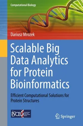 Mrozek |  Scalable Big Data Analytics for Protein Bioinformatics | Buch |  Sack Fachmedien