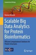Mrozek |  Scalable Big Data Analytics for Protein Bioinformatics | Buch |  Sack Fachmedien