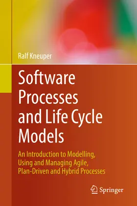 Kneuper | Software Processes and Life Cycle Models | E-Book | www.sack.de