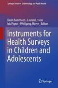 Bammann / Ahrens / Lissner |  Instruments for Health Surveys in Children and Adolescents | Buch |  Sack Fachmedien