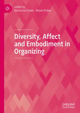 Fotaki / Pullen |  Diversity, Affect and Embodiment in Organizing | eBook | Sack Fachmedien