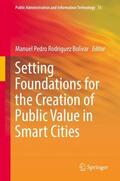 Rodriguez Bolivar |  Setting Foundations for the Creation of Public Value in Smart Cities | Buch |  Sack Fachmedien