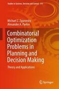 Pavlov / Zgurovsky |  Combinatorial Optimization Problems in Planning and Decision Making | Buch |  Sack Fachmedien