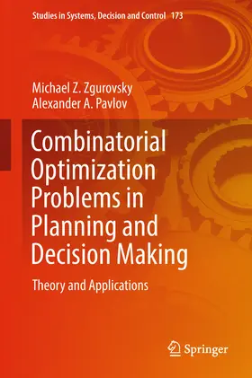Zgurovsky / Pavlov | Combinatorial Optimization Problems in Planning and Decision Making | E-Book | www.sack.de