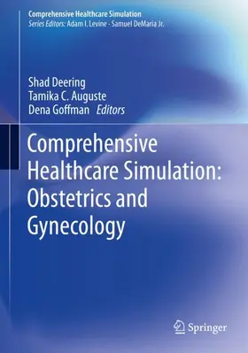 Deering / Goffman / Auguste |  Comprehensive Healthcare Simulation: Obstetrics and Gynecology | Buch |  Sack Fachmedien
