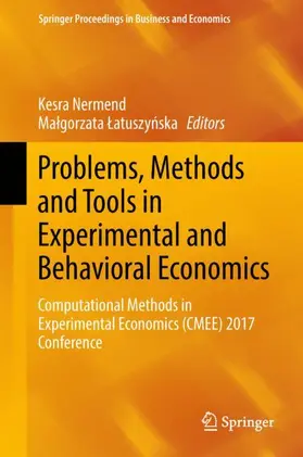 Latuszynska / Nermend / Latuszynska |  Problems, Methods and Tools in Experimental and Behavioral Economics | Buch |  Sack Fachmedien