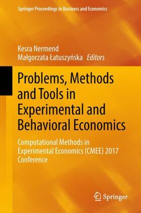 Latuszynska / Nermend / Latuszynska | Problems, Methods and Tools in Experimental and Behavioral Economics | Buch | 978-3-319-99186-3 | sack.de