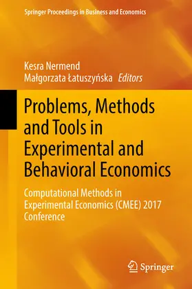 Nermend / Latuszynska / Latuszynska | Problems, Methods and Tools in Experimental and Behavioral Economics | E-Book | sack.de