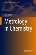 Bulska |  Metrology in Chemistry | Buch |  Sack Fachmedien