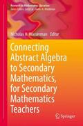 Wasserman |  Connecting Abstract Algebra to Secondary Mathematics, for Secondary Mathematics Teachers | Buch |  Sack Fachmedien