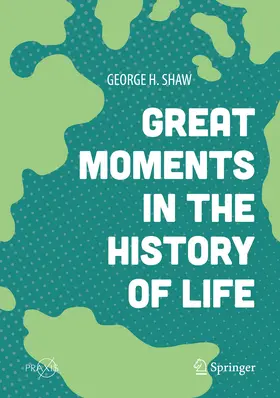 Shaw | Great Moments in the History of Life | E-Book | www.sack.de