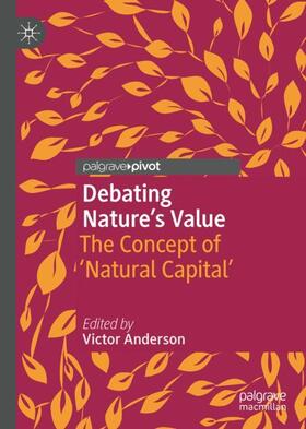 Anderson | Debating Nature's Value | Buch | 978-3-319-99243-3 | sack.de