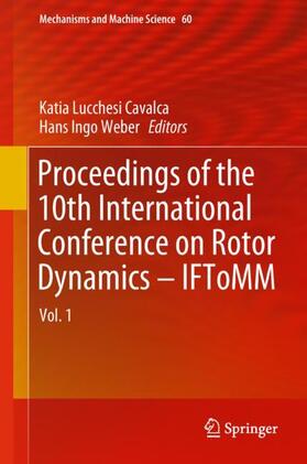 Weber / Cavalca | Proceedings of the 10th International Conference on Rotor Dynamics ¿ IFToMM | Buch | 978-3-319-99261-7 | sack.de