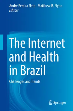 Pereira Neto / Flynn | The Internet and Health in Brazil | E-Book | www.sack.de