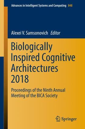 Samsonovich |  Biologically Inspired Cognitive Architectures 2018 | Buch |  Sack Fachmedien
