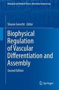 Gerecht |  Biophysical Regulation of Vascular Differentiation and Assembly | Buch |  Sack Fachmedien