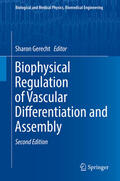 Gerecht |  Biophysical Regulation of Vascular Differentiation and Assembly | eBook | Sack Fachmedien